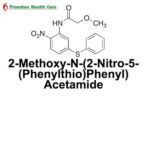 Buy 2-Methoxy-N-(2-Nitro-5-(Phenylthio)Phenyl) Acetamide at Best Price ...