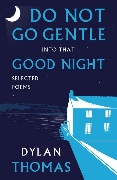 Do Not Go Gentle into that Good Night – Renard Press