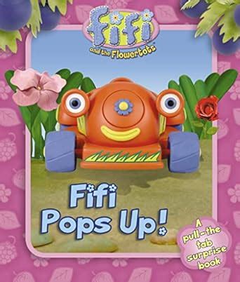 Buy Fifi Pops Up! (Fifi and the Flowertots) Book Online at Low Prices ...