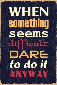 Inspirational Quotation Wall Poster|"When Something Seems Difficult ...