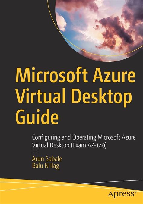 Buy Microsoft Azure Virtual Desktop Guide: Configuring and Operating ...