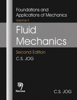 Foundations and Applications of Mechanics: Volume II: Fluid Mechanics ...