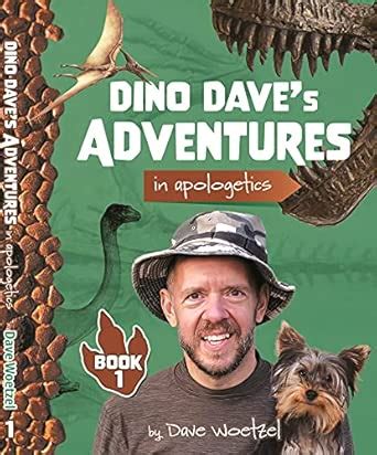 Buy Dino Dave's Adventures in Apologetics (1): Book 1 Book Online at ...