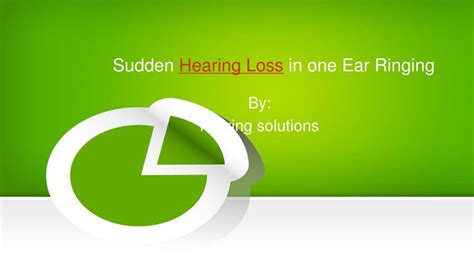 PPT - Sudden Hearing loss Ringing in one Ear PowerPoint Presentation, free download - ID:7618916