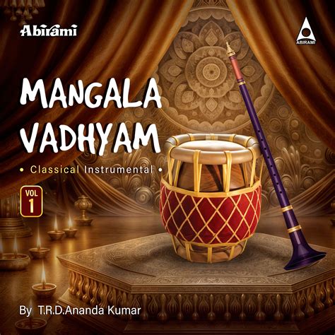 Mangala Vadhyam | Classical Nadaswaram Instrumental | T.R.D. Ananda Ku ...