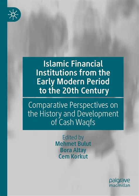 Buy Islamic Financial Institutions from the Early Modern Period to the ...