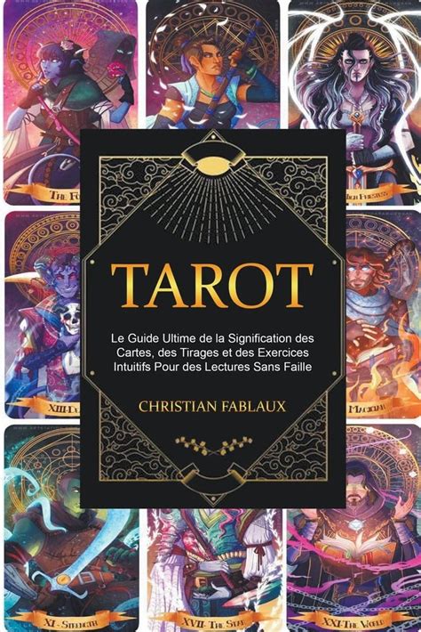 Buy Tarot: Le Guide Ultime de la Signification des Cartes, des Tirages ...