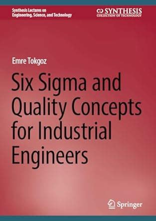 Buy Six Sigma and Quality Concepts for Industrial Engineers (Synthesis ...