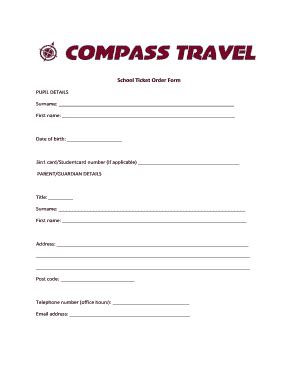 Fillable Online School Ticket Order Form - compass-travelcouk Fax Email ...