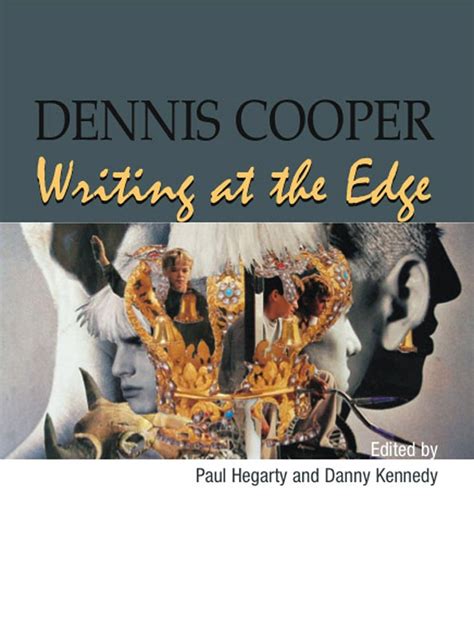 Buy Dennis Cooper: Writing at the Edge Book Online at Low Prices in ...