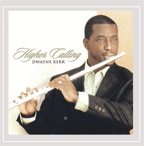 Higher Calling: Dwayne Kerr, Dwayne Kerr, Bill Withers, Matt Marshak ...