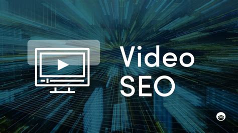 video video seo optimism your videos for search engines