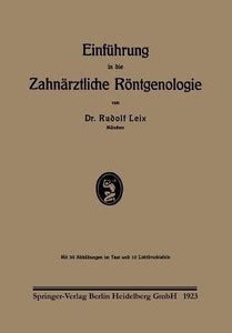 Einfuehrung in die Zahnaerztliche Roentgenologie: Buy Einfuehrung in ...