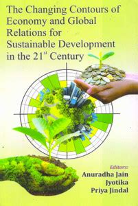 The Changing Contours of Economy and Global Relations for Sustainable ...