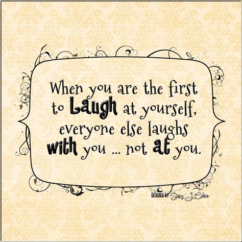 Quotes About Laughing At Yourself. QuotesGram