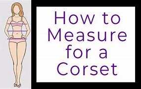 Image result for How to Measure for a Corset