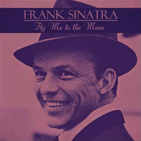 Lirik Lagu Frank Sinatra - Fly Me To The Moon dan Artinya