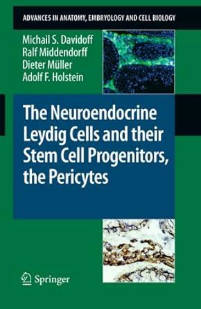 The Neuroendocrine Leydig Cells and their Stem Cell Progenitors, the ...