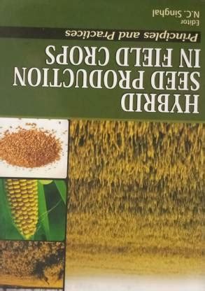 HYBRID SEED PRODUCTION IN FIELD CROPS (PRINCIPLES AND PRACTICES): Buy ...