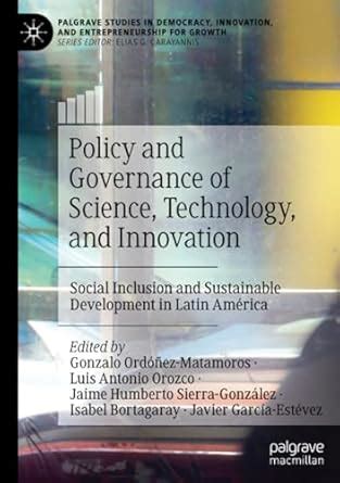 Policy and Governance of Science Technology and Innovation : Gonzalo ...
