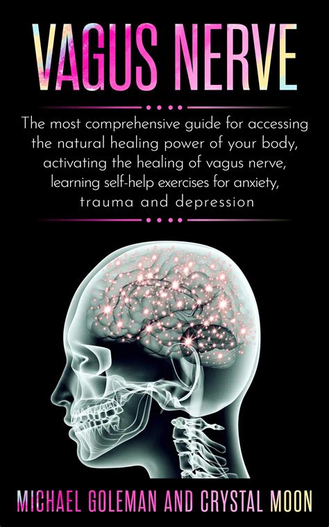 Buy Vagus Nerve: The most comprehensive guide for accessing the natural ...