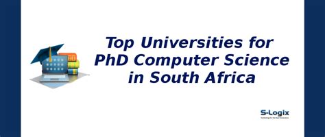 Top Universities in South Africa | PhD Computer Science 2025| S-Logix