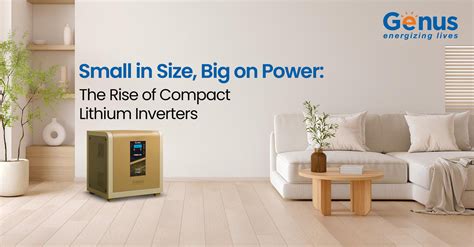 The Rise of Compact Lithium Inverters: Smart Power for Modern Homes ...