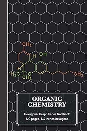 Organic Chemistry Hexagonal Graph Paper Notebook: THC Molecule Science ...