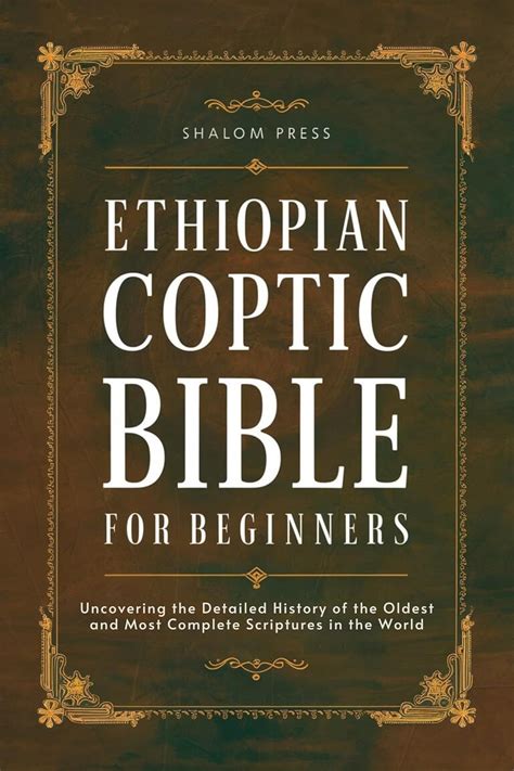 Ethiopian Coptic Bible for Beginners: Uncovering the Detailed History ...