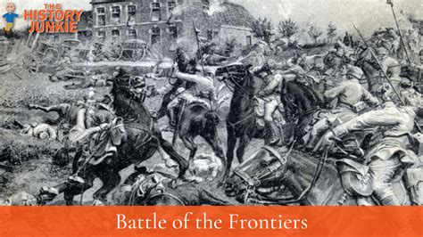 4 Battle of the Frontiers Facts - The History Junkie