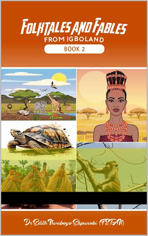 FOLKTALES AND FABLES FROM IGBOLAND BOOK 2 eBook : Ekpunobi, Dr Edith ...