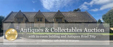 Antiques & Collectables Auction - Live In-Room Bidding featuring ...