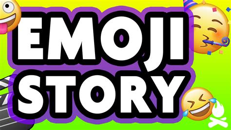 Emoji Story