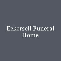 Eckersell Funeral Home Obituaries: Honoring Loved Ones' Legacies | by ...