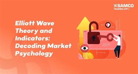 Elliott Wave Theory And Indicators: Decoding Market Psychology