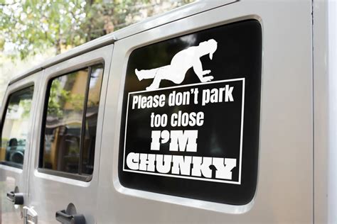 Don't park too close, I'm chunky Vinyl decal male,car decals,decal ...