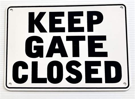 Keep GATE Closed Warning Sign 7" X 10" : Amazon.in