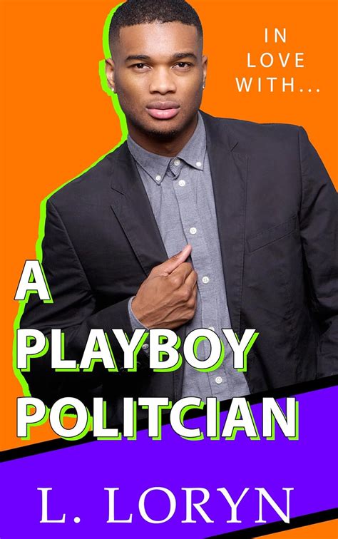 In Love With A Playboy Politician: An M/M Fake-Relationship Romance (In ...