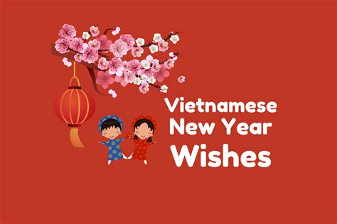 20 Tết wishes | Vietnamese New Year Wishes for family, friends ...