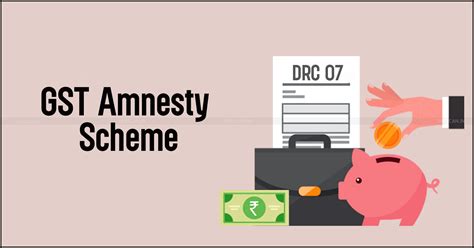 Last Date to File Rectification Application to avail GST Amnesty Scheme ...