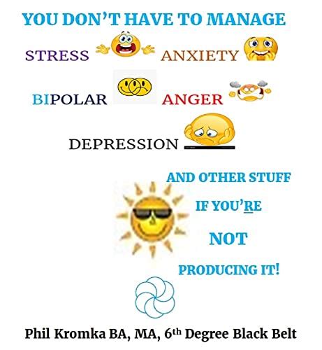 You Don't Have to Manage Stress, Anxiety, Bipolar, Anger, Depression ...
