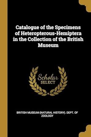 Buy Catalogue of the Specimens of Heteropterous-Hemiptera in the ...