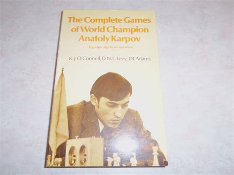 Buy Complete Games of World Champion Anatoly Karpov (Chess) Book Online ...
