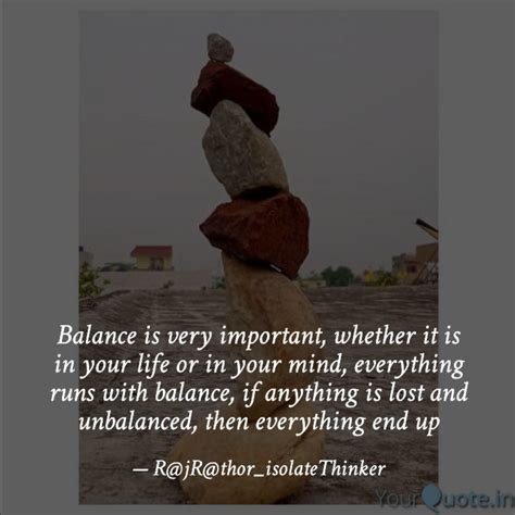 Balance is very important... | Quotes & Writings by Heart Database ...