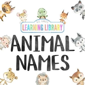 A.C. Larc's Learning Library Animal Names eBook : Larc, A.C.: Amazon.in ...