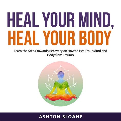 Heal Your Mind, Heal Your Body - Audiobook - Ashton Sloane - ISBN ...