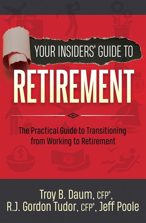 Your Insiders' Guide to Retirement: The Practical Guide to ...