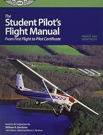 Buy The Student Pilot's Flight Manual: From First Flight to Private ...