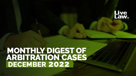 Arbitration Cases Monthly Round-Up: December 2022