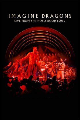 Imagine Dragons: Live From The Hollywood Bowl (2025) - Movie | Reviews ...